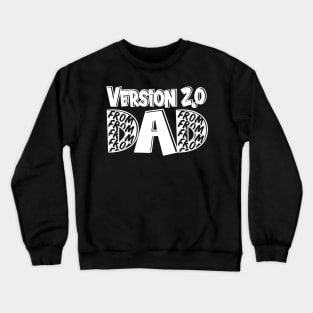 Dad Version 2.0 Baby Junior Gift Idea Crewneck Sweatshirt